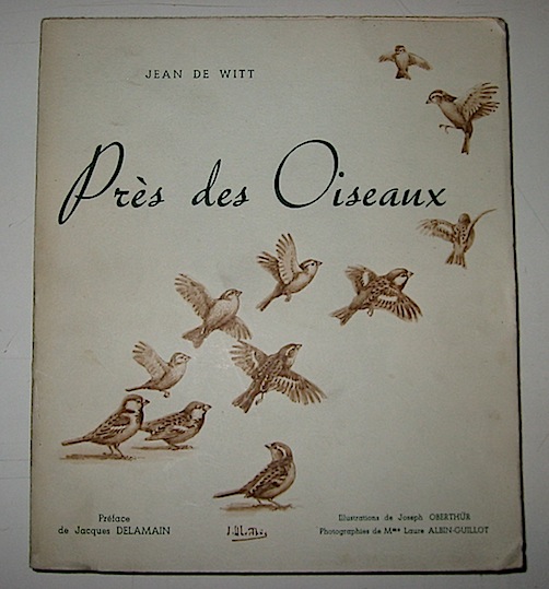 Jean De Witt Près des oiseaux 1939 Paris Editions de la Bonne Idée